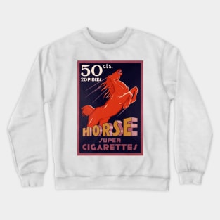 Horse Super Cigarettes - Vintage Art Deco Advertising Poster Design Crewneck Sweatshirt